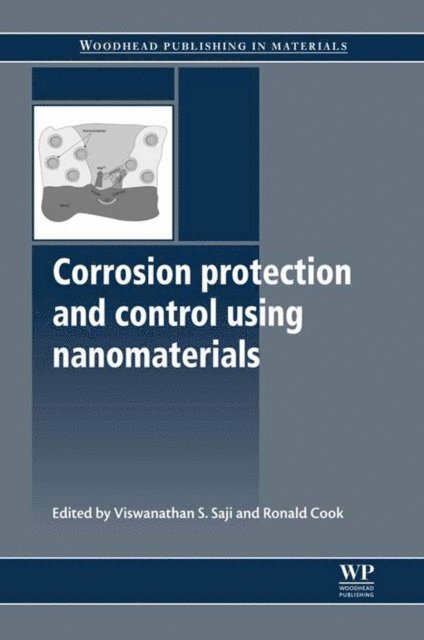 R. M. Cook, V S Saji - Corrosion Protection and Control Using Nanomaterials, E-bok