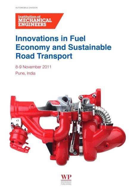 Institution of Mechanical Engineers - Innovations in Fuel Economy and Sustainable Road Transport, E-bok