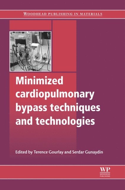 Serdar Gunaydin, Terence Gourlay - Minimized Cardiopulmonary Bypass Techniques and Technologies, E-bok