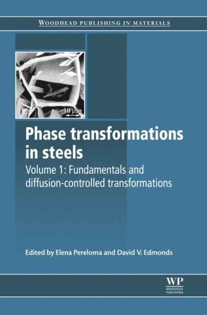 David V Edmonds, Elena Pereloma - Phase Transformations in Steels, E-bok