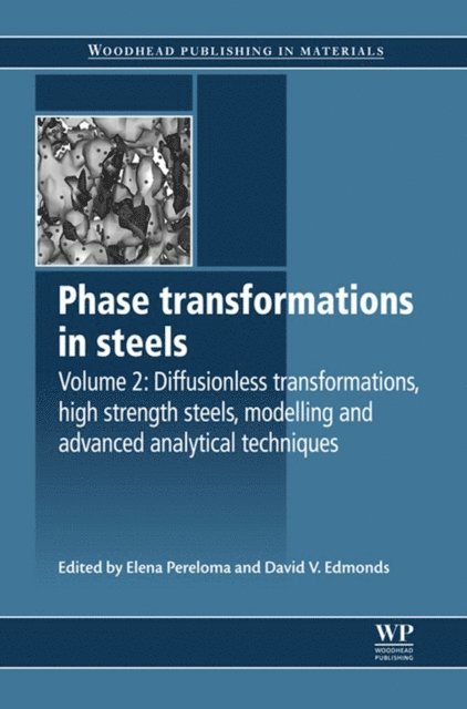David V Edmonds, Elena Pereloma - Phase Transformations in Steels, E-bok