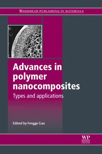 Fengge Gao - Advances in Polymer Nanocomposites, E-bok. Tillgänglighet: Lägg i varukorg