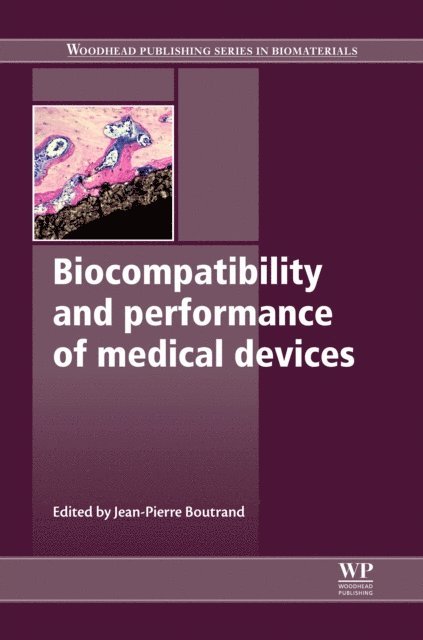Jean-Pierre Boutrand - Biocompatibility and Performance of Medical Devices, E-bok