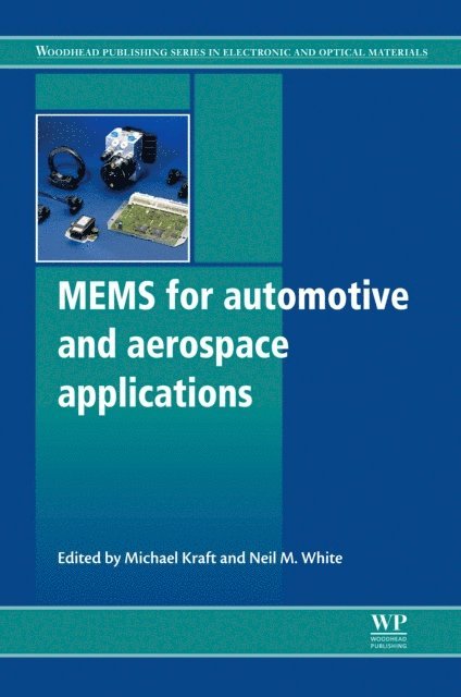 Neil M White, Michael Kraft - Mems for Automotive and Aerospace Applications, E-bok