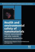 Health and Environmental Safety of Nanomaterials
