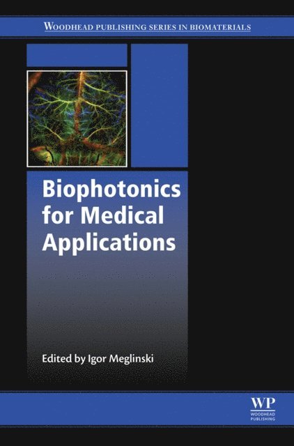 Igor Meglinski - Biophotonics for Medical Applications, E-bok