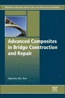 Yail Jimmy Kim - Advanced Composites in Bridge Construction and Repair, Inbunden. Tillgänglighet: Lägg i varukorg