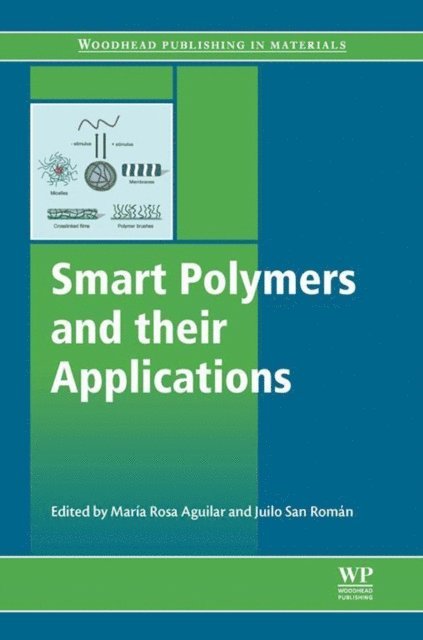 Julio San Roman, Maria Rosa Aguilar - Smart Polymers and their Applications, E-bok