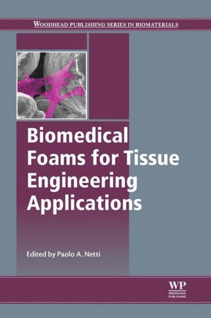 Paolo Netti - Biomedical Foams for Tissue Engineering Applications, E-bok. Tillgänglighet: Lägg i varukorg