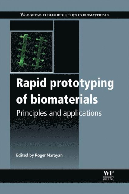 Roger Narayan - Rapid Prototyping of Biomaterials, E-bok