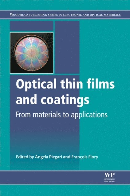 Francois Flory, Angela Piegari - Optical Thin Films and Coatings, E-bok