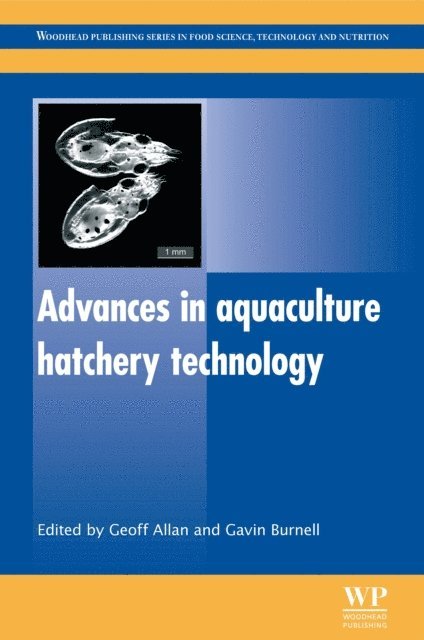 Gavin Burnell, Geoff Allan - Advances in Aquaculture Hatchery Technology, E-bok