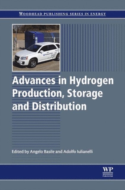 Angelo Basile, Adolfo Iulianelli - Advances in Hydrogen Production, Storage and Distribution, E-bok