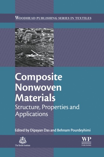 Behnam Pourdeyhimi, Dipayan Das - Composite Nonwoven Materials, E-bok