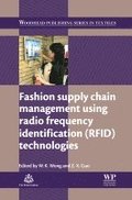 Fashion Supply Chain Management Using Radio Frequency Identification (RFID) Technologies
