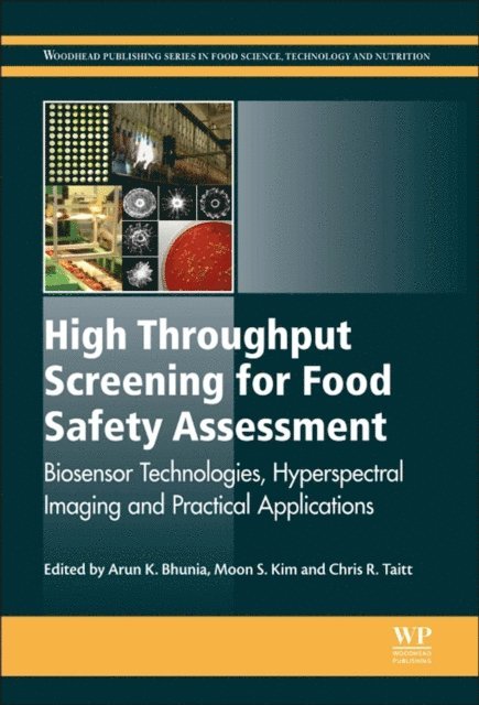 Chris R. Taitt, Moon S. Kim, Arun K. Bhunia - High Throughput Screening for Food Safety Assessment, E-bok