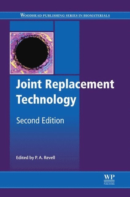 Peter A. Revell - Joint Replacement Technology, E-bok