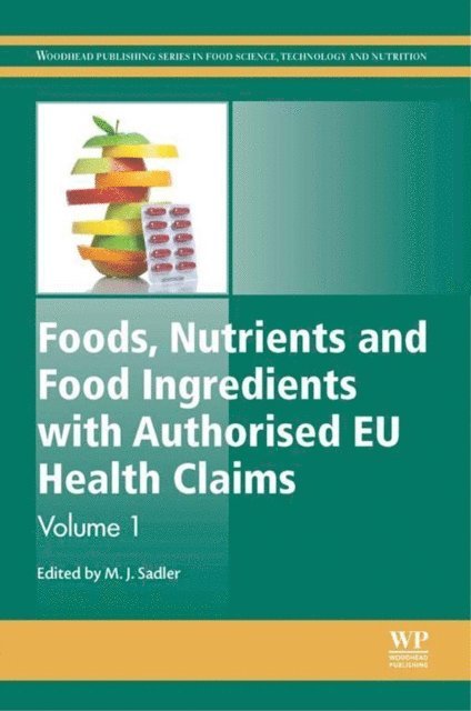 Michele Jeanne Sadler - Foods, Nutrients and Food Ingredients with Authorised EU Health Claims, E-bok