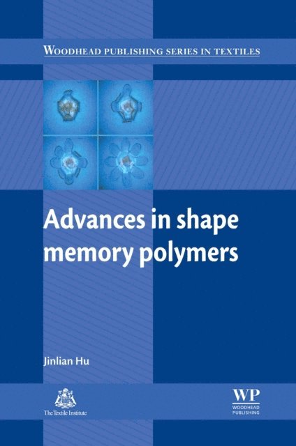 Jinlian Hu - Advances in Shape Memory Polymers, E-bok