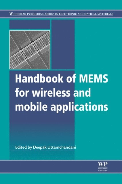 Deepak Uttamchandani - Handbook of Mems for Wireless and Mobile Applications, E-bok