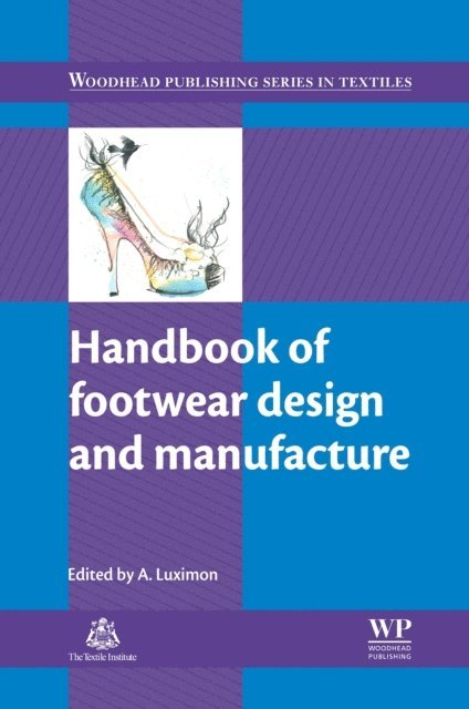A. Luximon - Handbook of Footwear Design and Manufacture, E-bok. Tillgänglighet: Lägg i varukorg