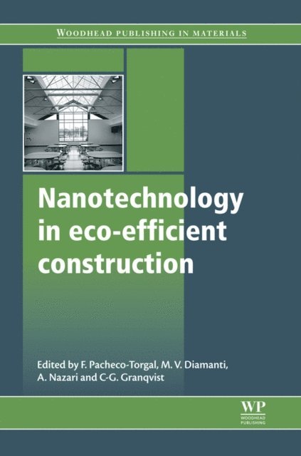 Claes Goran-Granqvist, Ali Nazari, Maria Vittoria Diamanti, Fernando Pacheco-Torgal - Nanotechnology in Eco-Efficient Construction, E-bok