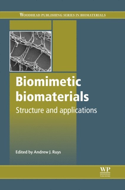 Andrew J. Ruys - Biomimetic Biomaterials, E-bok