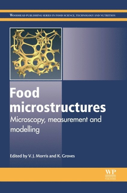 Kathy Groves, Vic Morris - Food Microstructures, E-bok