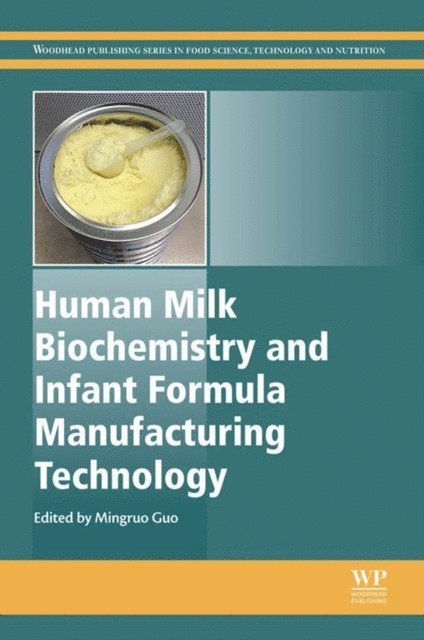 Human Milk Biochemistry and Infant Formula Manufacturing Technology, E-bok