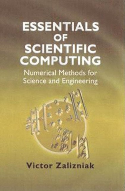 Victor Zalizniak - Essentials of Scientific Computing, E-bok