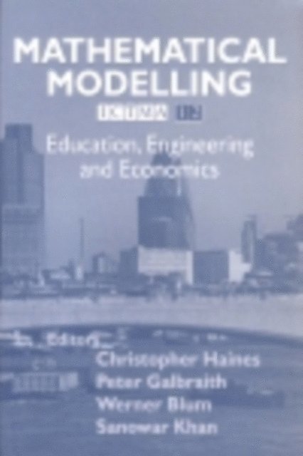 S Khan, W Blum, P Galbraith, C Haines - Mathematical Modelling, E-bok