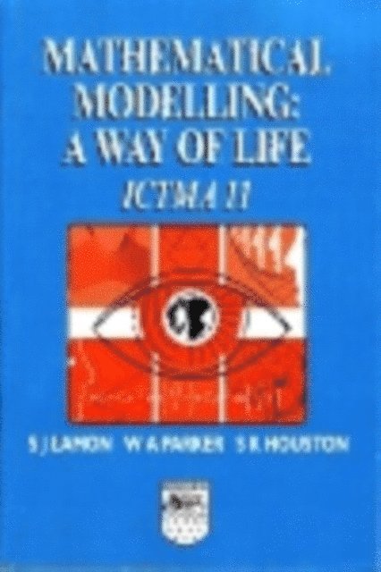S K Houston, W A Parker, S J Lamon - Mathematical Modelling, E-bok