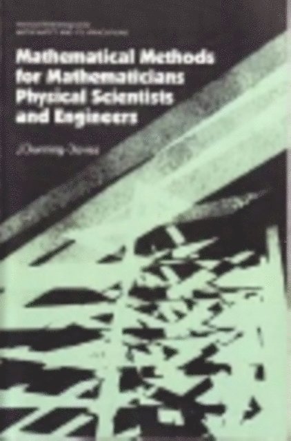 Jeremy Dunning-Davies - Mathematical Methods for Mathematicians, Physical Scientists and Engineers, E-bok