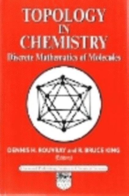 R B King, D H Rouvray - Topology in Chemistry, E-bok. Tillgänglighet: Lägg i varukorg