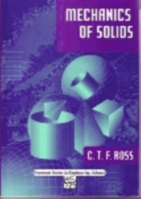 Carl T. F. Ross - Mechanics of Solids, E-bok. Tillgänglighet: Lägg i varukorg