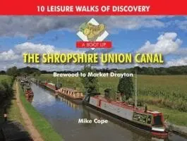 Mike Cope - Boot Up the Shropshire Union Canal, Inbunden. Tillgänglighet: Lägg i varukorg