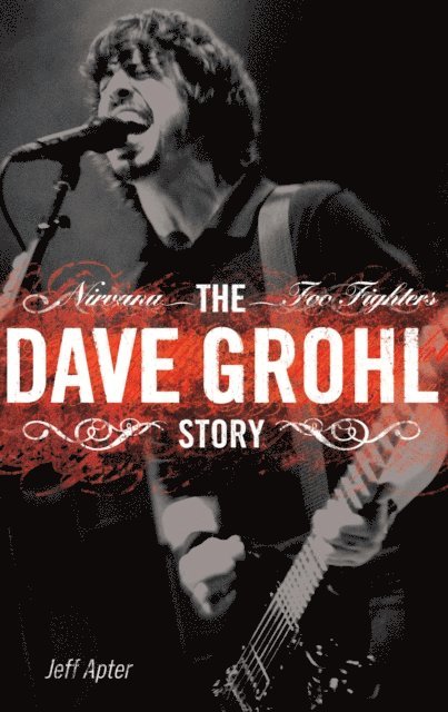 Jeff Apter - Dave Grohl Story, E-bok