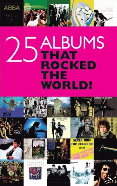 Chris Charlesworth - 25 Albums that Rocked the World, E-bok