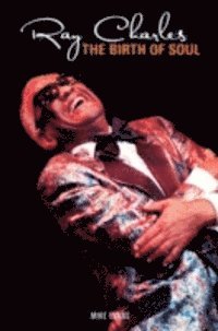 Mike Evans - Ray Charles: Birth of Soul, E-bok