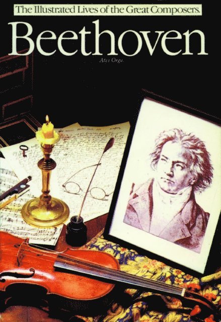 Ates Orga - Beethoven: The Illustrated Lives of the Great Composers, E-bok