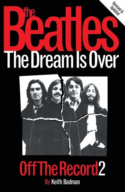 Keith Badman - Beatles: Off The Record 2 - The Dream is Over, E-bok