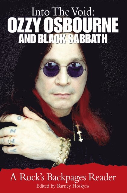 Barney Hoskyns - Into the Void: Ozzy Osbourne and Black Sabbath, E-bok