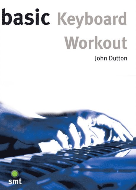 John Dutton - Basic Keyboard Workout, E-bok