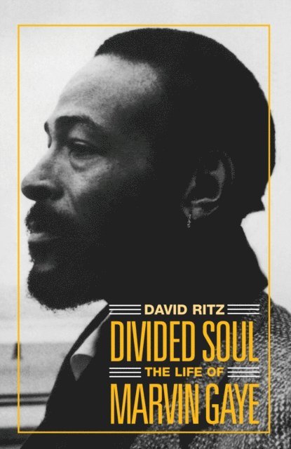 David Ritz - Divided Soul: The Life Of Marvin Gaye, E-bok
