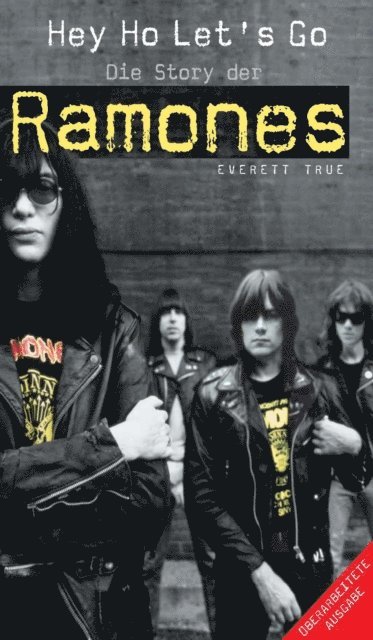 Everett True - Hey Ho Let's Go: Die Story Der Ramones, E-bok