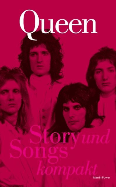 Martin Power - Queen: Story und Songs Kompakt, E-bok