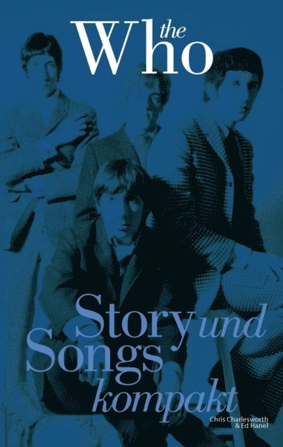 Chris Charlesworth - Who: Story und Songs Kompakt, E-bok
