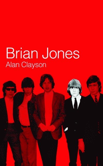 Alan Clayson - Brian Jones, E-bok