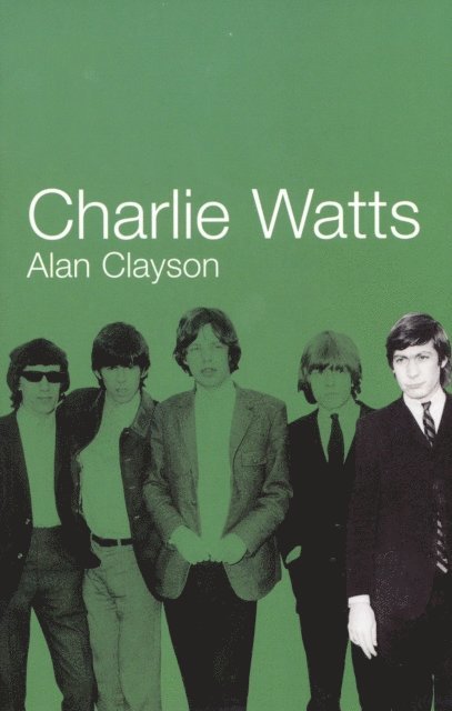 Alan Clayson - Charlie Watts, E-bok