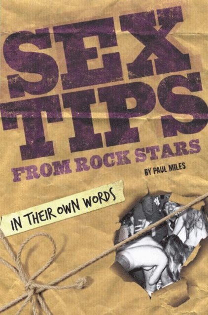 Paul Miles - Sex Tips from Rock Stars, E-bok